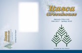 9207 Itasca Nurserypricelist - 2016 Itasca Greenhouse Cat.pdf · Itasca Greenhouse PO Box 414 • 26385 Blackwater Rd. Cohasset, MN 55721 Growing for the Future! Nursery Price List