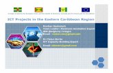 ICT Projects in the Eastern Caribbean Region€¦ · ICT Projects in the Eastern Caribbean Region Roshan Seebaluck Team Leader / Business Incubation Expert ... as agro-processing,