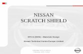 NISSAN SCRATCH SHIELD - CAREkonkret · S.Brindle: NTC-E 2012 & T.Nomoto: NTC-J 2012 NISSAN SCRATCH SHIELD NTC-E [DKN] – Materials Design Nissan Technical Centre Europe Limited