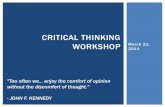 Critical Thinking Workshop - Thinking Workshop Slides... · CRITICAL THINKING WORKSHOP ... successful