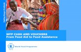 WFP CASH AND VOUCHERS From Food Aid to Food …cashlearning.org/downloads/WFP Vouchers Regional Working Group... · C&V in WFP’s corporate strategy • Initially introduced in May