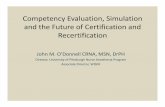 Competency Evaluation, Simulation and the Future … · Competency Evaluation, Simulation and the Future of Certification and Recertification ... NCSBN expectations?