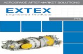 AEROSPACE AFTERMARKET SOLUTIONS - …extexengineered.com/files/PT6_Sellsheet_EXTEXv3.pdfEXTEX Engineered Products designs and supplies high-precision, aftermarket aerospace replacement