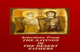 Selections From THE SAYINGS Of THE DESERT FATHERS · Selections From THE SAYINGS Of ... Cistercian Publication Title of the book - The Sayings of the Desert Fathers ... were Christian.