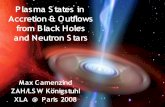 Plasma States in Accretion & Outflows from Black Holes …amrel.obspm.fr/~ciardi/xla/abstracts/camenzind.pdf · Plasma States in Accretion & Outflows from Black Holes ... • 1 lct