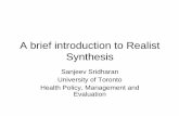 A brief introduction to Realist Synthesis - CCNPPS · • Some examples • Locating the ... • The intervention is a theory or theories ... identified four broad areas relevant