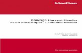 D50/D60 Harvest Header FD70 FlexDraper Combine …€¦ · D50/D60 Harvest Header FD70 FlexDraper ... D60 HARVEST HEADER FD70 FLEXDRAPER . 1 169008 Revision E ... Knife Drive –