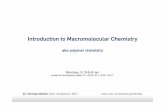 Introduction to Macromolecular Chemistry - …€¦ · Introduction to Macromolecular Chemistry ... Typical examples ... Allyl compounds , propene, isobutylene, ...