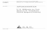 U.S. Efforts to Vet Non-U.S. Vendors Need Improvement · Report to Congressional Addressees United States Government Accountabilit. y Office. GAO . AFGHANISTAN . U.S. Efforts to Vet