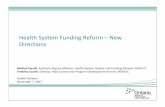 Health System Funding Reform –New Directions 2015/Health System Funding... · Health System Funding Reform: Goals and objectives 4. HSFR governance Hospitals Advisory ... Current