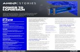 POWER TO CGPDESIGN - amd.com · AMD + CGPDESIGN CASE STUDY ... engineering skills like And now, with the ... and visualization technologies – the building blocks for gaming, immersive