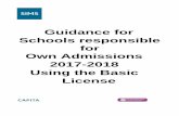 Guidance for Schools responsible for Own Admissions … · Guidance for Schools responsible for Own Admissions 2017-2018 Using the Basic License