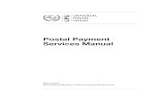 Postal Payment Services Manual - Universal Postal …€¦ · The Postal Payment Services Manual has its origins in the Annotated Acts published ... art article CA Council of ...