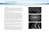 Magnetic Resonance Imaging (MRI) & MR Angiography · MRI (magnetic resonance imaging) is a noninvasive ... Similar to CT, MRI allows your doctor to see your body in narrow slices,