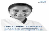 Quick Guide: Extending the role of community … · Quick Guide Extending the role of community pharmacy ... 9 Tools supporting and enabling the role of community pharmacy in urgent