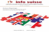 #infosuisse April May 2014 - cccsqc.ca · Presentation of the Swiss Business Hub Canada ... foreign ﬁ rms that were trying to open business in Switzerland. ... je tiens à souhaiter