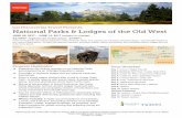 Cal Discoveries Travel Presents: National Parks & … · National Parks & Lodges of the Old West JUNE 05, 2017 – JUNE 14, 2017 (subject to change) ... Trace the legends and natural