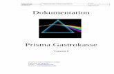 Dokumentation - myprisma.com · Prisma Software Solutions GmbH Seite: 18.06.2018 pgastro.pdf Dokumentation Prisma Gastrokasse 2 V o r w o r t Herzlich willkommen bei Prisma Gastrokasse.
