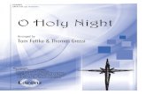 O Holy Night - Lorenz · O Holy Night Arranged by Tom Fettke & Thomas Grassi 10/4684L SATB with opt. Orchestra ... 2 Tbn (sub 2 T Sax), Tuba, 2 Perc, Timp, Harp, Piano, 2 Vln, Vla,