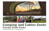 Camping and Cabins Guide - floridastateparks.org of... · Coggins test. Call the park to discuss availability, facilities, rules and fees. Five state parks provide boat slips with