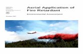 Fire Retardant EA - fs.fed.us · Fire retardant, which is approximately 85 percent water, slows the rate of fire spread by cooling and coating the fuels, ... and pump areas, storage