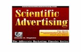 Claude Hopkins Scientific Advertising wrote this copy has never read Claude Hopkins.’ “If you read this book of his, you will never write another bad advertisement—and never