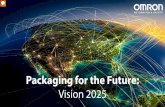 Packaging for the Future - PAC, Packaging Consortium · Packaging for the Future: ... spec對ializing in automation technology as well as safety and industrial components. ... In
