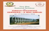 INDIAN FINANCIAL SERVICES – A WAY AHEAD of Commerce OU_281… · Two Day National Seminar on INDIAN FINANCIAL SERVICES – A WAY AHEAD INDIAN FINANCIAL SERVICES – A WAY AHEAD
