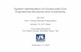 System Identification of Constructed Civil Engineering ... · System Identification of Constructed Civil Engineering Structures and Uncertainty ... System identification is a general