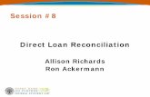 Session #8 Direct Loan Reconciliation - IFAP: Home · Direct Loan Reconciliation. The process by which the Direct Loan Cash Balance recorded on the Department of Education system
