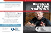 SEMINAR COURSES BATON - personalsafetytraining.compersonalsafetytraining.com/.../04/PSTI_DEFENSE_BATON_TRAINING… · of defensive tactics and techniques. 5. Baton Handling Positions
