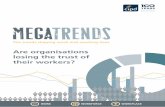 MEGATRENDS - CIPD · MEGATRENDS The trends shaping work and working lives 3 1 What does the evidence say? Trust is fundamental to sustainable and effective relationships. In …