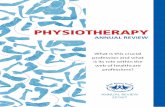 PHYSIOTHERAPY - saphysio.co.za · paediatrics to neurological rehabilitation to sports in-juries. ... physiotherapy dates back to the Royal Centre Insti-tute of Gymnastics, founded