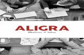 Whatever it takes - aligra.co.uk · Personal Aligra Account Manager will do whatever it takes to find the perfect . candidates for you. • Innovative pricing and cost control.
