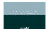 LOCAL CHURCH MISSIONS MANUAL - snmiphc.org · Pentecostal Holiness Church in an ... must be responsible to do our individual and collective parts in the Great ... Work closely and