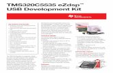 TMS320C5535 eZdsp USB Development Kit - TI.com · USB Development Kit ... The TMDX5535eZdsp is a small form factor, very-low-cost USB-powered DSP development ... India 1-800-425-7888