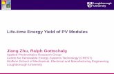 Life-time Energy Yield of PV Modules - npl.co.uk · - degradation of PV modules - reliability and durability ... Life-time energy prediction (LEP) ... PowerPoint Presentation