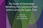 The power of partnerships: benefiting from connected food ... · The Power of Partnerships: Benefiting from Connected Food Systems across the Supply Chain Ceyhun Gungor Centre for