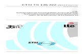 TS 136 322 - V10.0.0 - LTE; Evolved Universal … · ETSI TS 136 322 V10.0.0 (2011-01) Technical Specification LTE; Evolved Universal Terrestrial Radio Access (E-UTRA); Radio Link