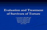 Evaluation and Treatment of Survivors of Torture - …ethnomed.org/clinical/torture/Evaluation and Treatment of Survivors... · Evaluation and Treatment of Survivors of Torture ...