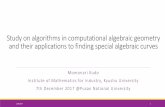 Study on algorithms in computational algebraic geometry ...m-kudo/slides/PNU2017-2.pdf · Motivation of this study In algebraic geometry, it is important to find varieties with special