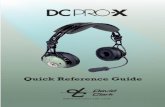 Quick Reference Guide - DC PRO-X: DC PRO-X | David … · 11. Collapsible design for compact storage in David Clark headset bag DC PRO-X Features. C O N T R O L M O D U L E ... Control