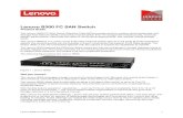 Lenovo B300 FC SAN Switch · Lenovo B300 FC SAN Switch ... Optimizes fabric behavior and ensures sufficient bandwidth for mission ... (E_Port upgrade for Model HC4), ISL Trunking,