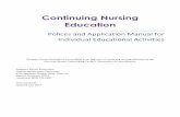 Continuing Nursing Education - denurses.org · Continuing Nursing Education _____ Polices and Application Manual for Individual Educational Activities Delaware Nurses Association