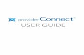 Welcome to providerConnect™ · • Sign up for direct deposit ... Help & News - download the user guide and check out the latest news 11) Contact information for providerConnect