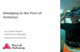 Dredging in the Port of Antwerp - sednet.org · Port of Antwerp - intro Classic port activities: – storage and transshipment – petro chemistry – container terminals – 2 shipyards