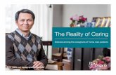 The Reality of Caring - HQOntario · The Reality of Caring examines the characteristics ... time-intensive caregiving was, so that it often had a negative effect on their working