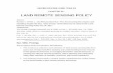 LAND REMOTE SENSING POLICYLAND REMOTE SENSING POLICY · LAND REMOTE SENSING POLICYLAND REMOTE SENSING POLICY Source: Section 1 of Pub. L. 102-555 provided that: 'This Act ... Pub.