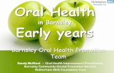 Oral Health - Happy Kids Childcare · Increasing application of fluoride varnish by dentists; ... Good oral health can contribute to ‘school readiness’ ... PowerPoint Presentation