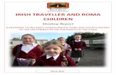 IRISH TRAVELLER AND ROMA CHILDREN - Pavee …€¦ · irish traveller and roma children shadow report a response to irelands onsolidated third and fourth report to the un committee